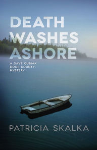 Death Washes Ashore Patricia Skalka Author