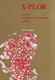 X-PLOR Version 3.1: A System for X-Ray Crystallography and NMR - Axel T. Brunger