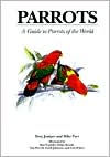 Parrots: A Guide to Parrots of the World Tony Juniper Author