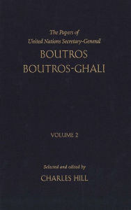 The Papers of United Nations Secretary-General Boutros Boutros-Ghali: 3 Volume Set Boutros Boutros-Ghali Author