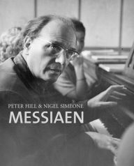 Messiaen Peter Hill Author