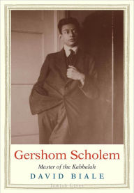 Gershom Scholem: Master of the Kabbalah David Biale Author