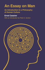 An Essay on Man: An Introduction to a Philosophy of Human Culture Ernst Cassirer Author