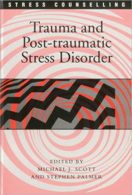 Trauma and Post-Traumatic Stress Disorder - Gini Graham Scott