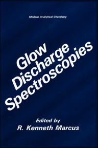 Glow Discharge Spectroscopies R. Kenneth Marcus Editor