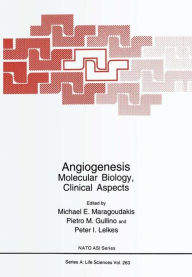 Angiogenesis: Molecular Biology, Clinical Aspects Michael E. Maragoudakis Editor
