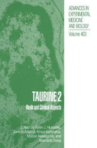 Taurine 2: Basic and Clinical Aspects Ryan J. Huxtable Editor