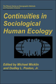 Continuities in Sociological Human Ecology Michael Micklin Editor