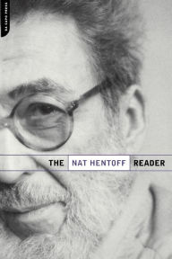 The Nat Hentoff Reader Nat Hentoff Author