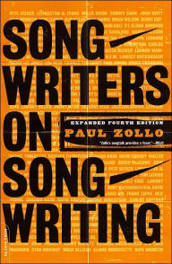 Songwriters On Songwriting: Revised And Expanded Paul Zollo Author