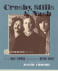 Crosby, Stills & Nash: The Biography Dave Zimmer Author