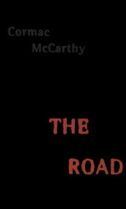 The Road Cormac McCarthy Author
