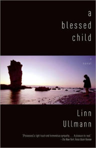 A Blessed Child - Linn Ullmann