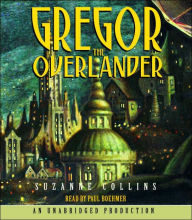 Gregor the Overlander (Underland Chronicles Series #1) - Suzanne Collins
