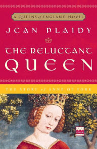 The Reluctant Queen: The Story of Anne of York Jean Plaidy Author
