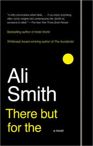 There but for the - Ali Smith