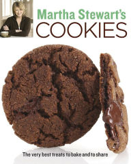 Martha Stewart's Cookies: The Very Best Treats to Bake and to Share Martha Stewart Living Author