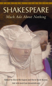 Much Ado about Nothing (Bantam Classic) William Shakespeare Author
