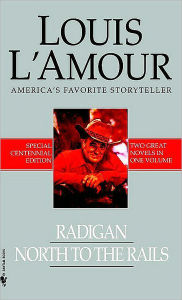Radigan and North to the Rails (2-Book Bundle) Louis L'Amour Author