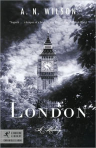 London: A History A. N. Wilson Author