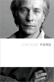 Vintage Ford Richard Ford Author