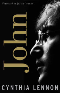 John: A Biography Cynthia Lennon Author