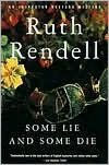 Some Lie and Some Die (Chief Inspector Wexford Series #8) Ruth Rendell Author