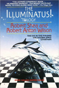 The Illuminatus! Trilogy: The Eye in the Pyramid, The Golden Apple, Leviathan Robert Shea Author