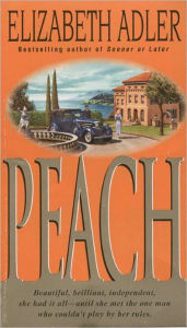 Peach: A Novel Elizabeth Adler Author