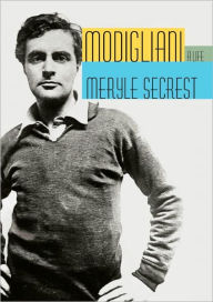 Modigliani Meryle Secrest Author