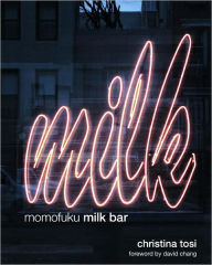 Momofuku Milk Bar: A Cookbook Christina Tosi Author