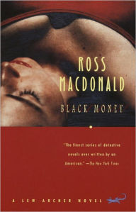 Black Money Ross Macdonald Author