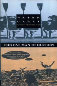 Fat Man in History Peter Carey Author