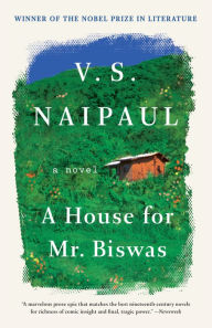 A House for Mr. Biswas V. S. Naipaul Author