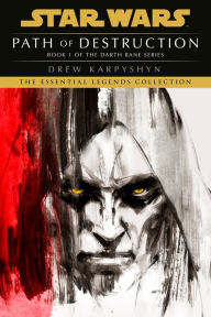 Star Wars Darth Bane #1: Path of Destruction Drew Karpyshyn Author
