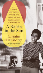 A Raisin in the Sun Lorraine Hansberry Author