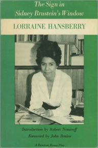 The Sign in Sidney Brustein's Window - Lorraine Hansberry