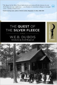 The Quest of the Silver Fleece: A Novel - W. E. B. Du Bois