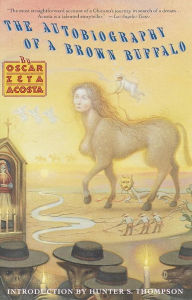 Autobiography of a Brown Buffalo Oscar Zeta Acosta Author