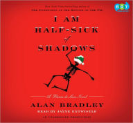 I Am Half-Sick of Shadows (Flavia de Luce Series #4) - Alan Bradley