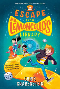 Escape from Mr. Lemoncello's Library (Mr. Lemoncello Series #1) Chris Grabenstein Author