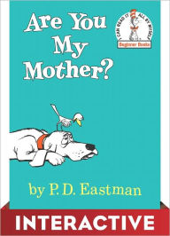 Are You My Mother? P. D. Eastman Author