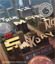 The True Meaning of Smekday (Smek Smeries Series #1) - Adam Rex