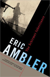 The Schirmer Inheritance Eric Ambler Author