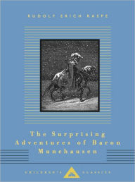 The Surprising Adventures of Baron Munchausen: Illustrated by Gustave Dore Rudolf Erich Raspe Author