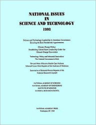National Issues in Science and Technology 1993 - National Academy of Sciences
