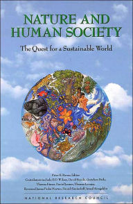 Nature and Human Society: The Quest for a Sustainable World National Academy of Sciences and National Research Council Author