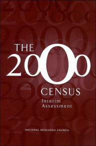 The 2000 Census: Interim Assessment - Panel to Review the 2000 Census