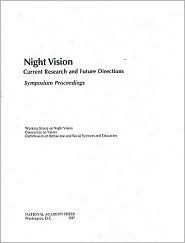 Night Vision: Current Research and Future Directions, Symposium Proceedings - Working Group on Night Vision