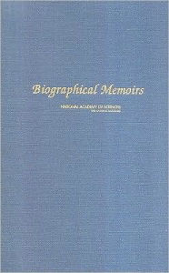 Biographical Memoirs: V.82 - National Academy of Sciences
